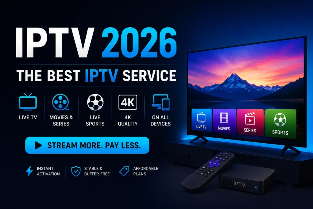 iptv 2026 best iptv service
